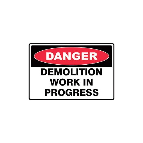 Safety Sign Danger Demolition work in progress